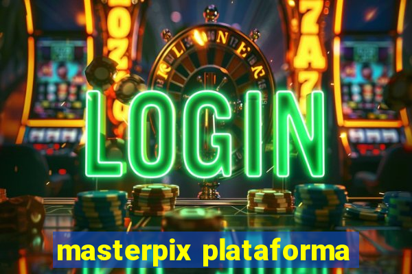 masterpix plataforma